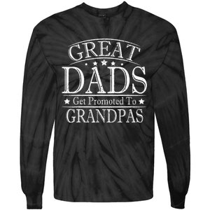 Great Dads Get Promoted to Grandpas Pops Fathers Day Tie-Dye Long Sleeve Shirt