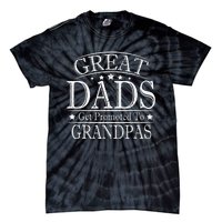 Great Dads Get Promoted to Grandpas Pops Fathers Day Tie-Dye T-Shirt