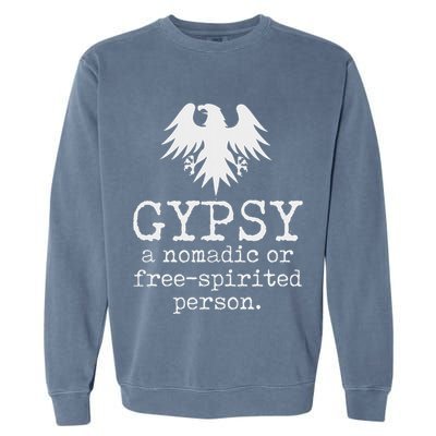 Gypsy Definition Garment-Dyed Sweatshirt