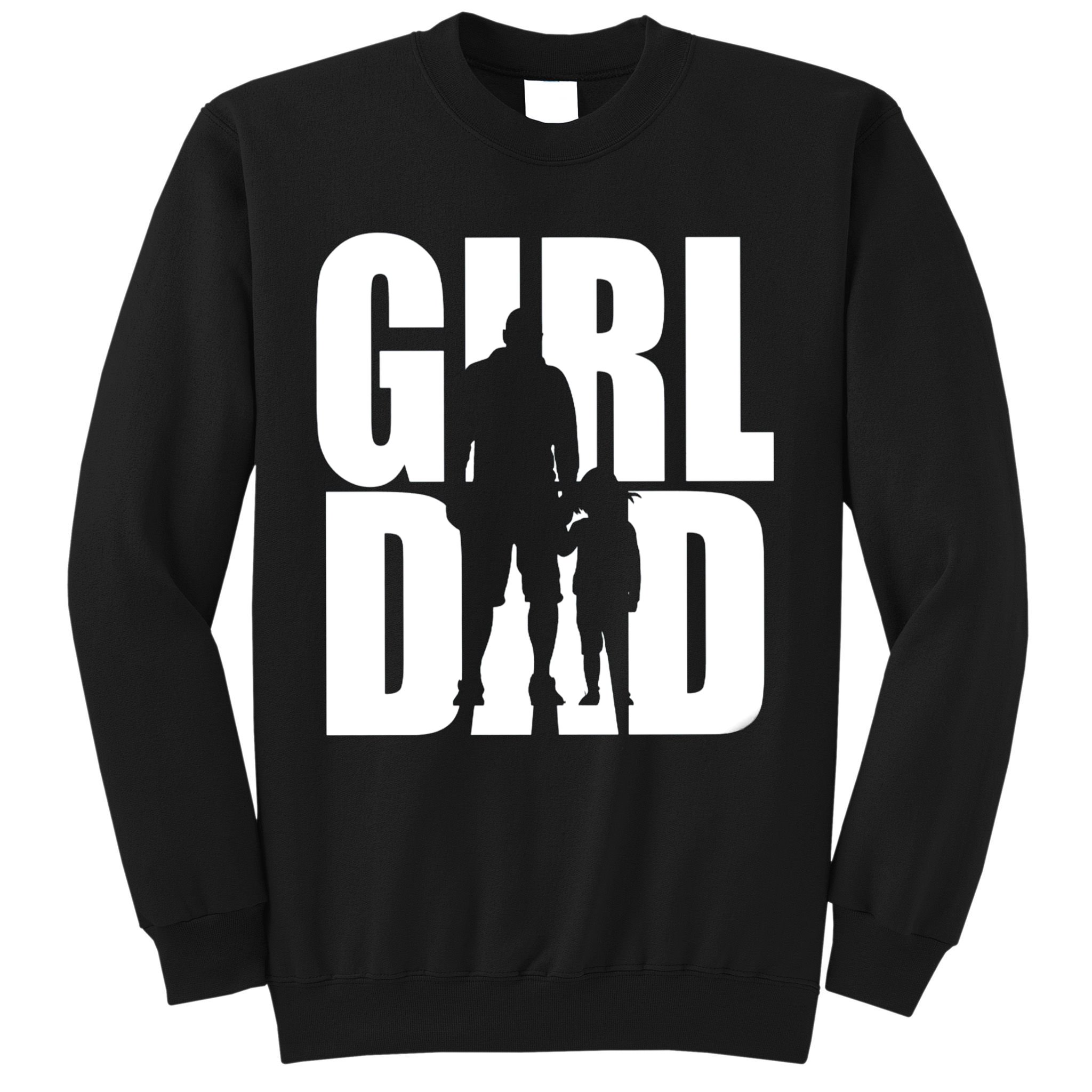 Girl Dad Sweatshirt