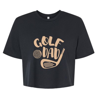 Golf Dad Gift For Father's Day Bella+Canvas Jersey Crop Tee