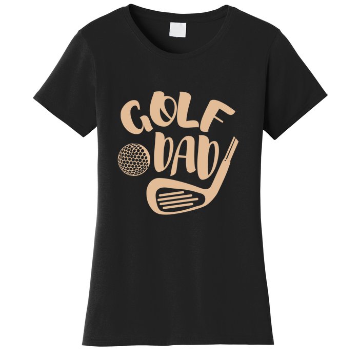 Golf Dad Gift For Father's Day Women's T-Shirt