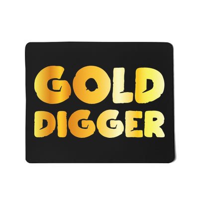 Gold Digger Geologist Pun Geology Geek Funny Costume Mousepad
