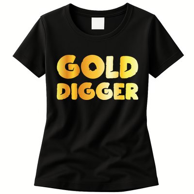 Gold Digger Geologist Pun Geology Geek Funny Costume Women's T-Shirt