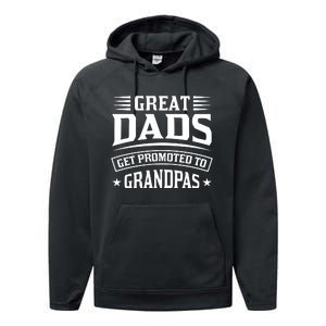 Great Dads Get Promoted To Grandpas Performance Fleece Hoodie