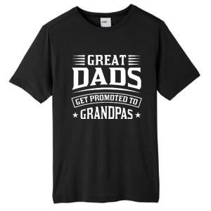 Great Dads Get Promoted To Grandpas Tall Fusion ChromaSoft Performance T-Shirt