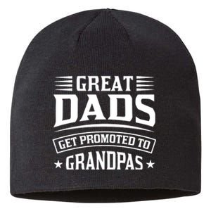 Great Dads Get Promoted To Grandpas Sustainable Beanie