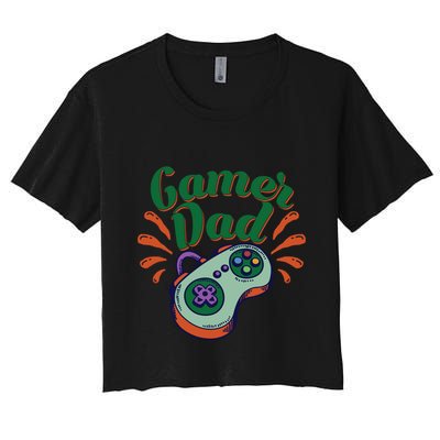 Gamer Dad Gaming Father FatherS Day Video Games Funny Gift Crop Top