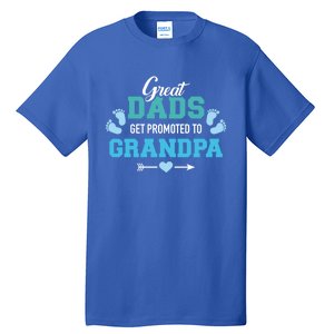 Great Dads Get Promoted To Grandpa Gift Tall T-Shirt