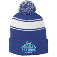 Great Dads Get Promoted To Grandpa Gift Stripe Pom Pom Beanie