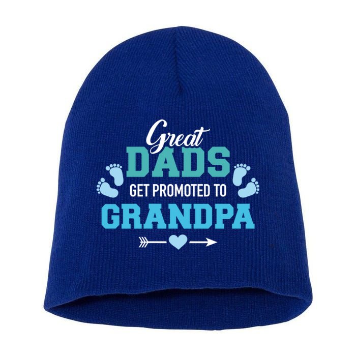 Great Dads Get Promoted To Grandpa Gift Short Acrylic Beanie