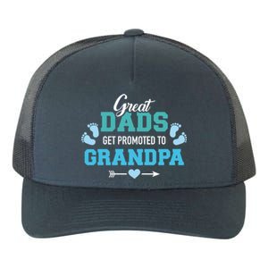 Great Dads Get Promoted To Grandpa Gift Yupoong Adult 5-Panel Trucker Hat