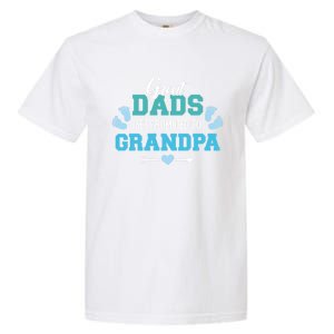 Great Dads Get Promoted To Grandpa Gift Garment-Dyed Heavyweight T-Shirt