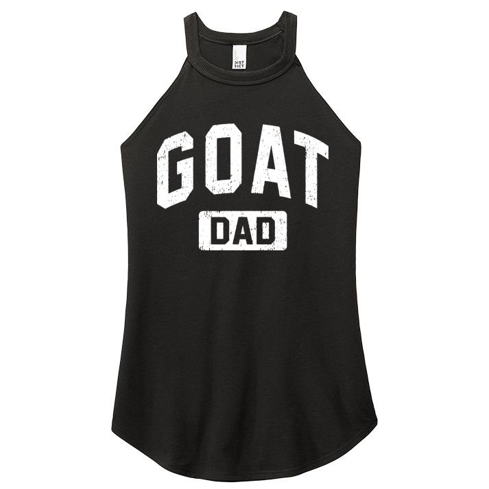 Goat Dad GOAT Gym Workout Fathers Day Gift Women's Perfect Tri Rocker Tank