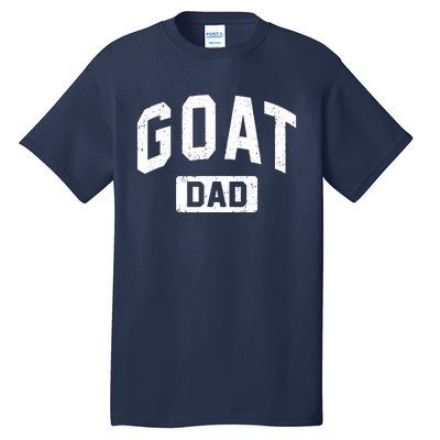 Goat Dad GOAT Gym Workout Fathers Day Gift Tall T-Shirt