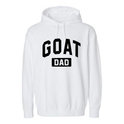 Goat Dad GOAT Gym Workout Fathers Day Gift Garment-Dyed Fleece Hoodie