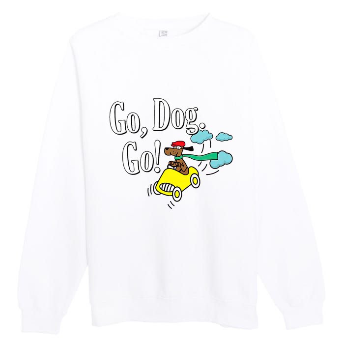 Go Dog Go Essential Funny Design Dog Lover Premium Crewneck Sweatshirt