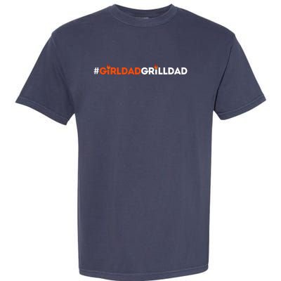 Girl Dad Grill Dad Garment-Dyed Heavyweight T-Shirt