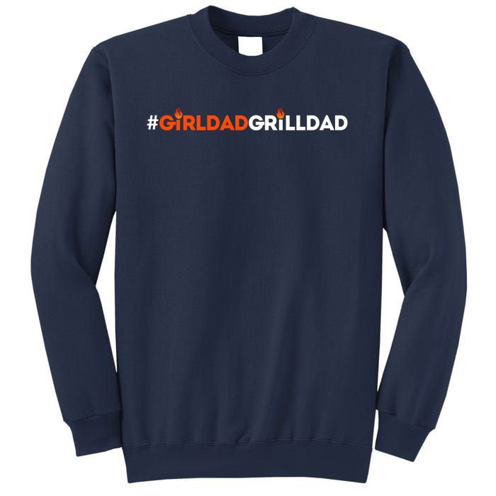 Girl Dad Grill Dad Sweatshirt