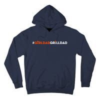 Girl Dad Grill Dad Tall Hoodie