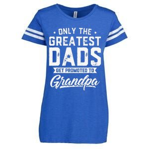 Greatest Dads Get Promoted To Grandpa Father's Day Enza Ladies Jersey Football T-Shirt