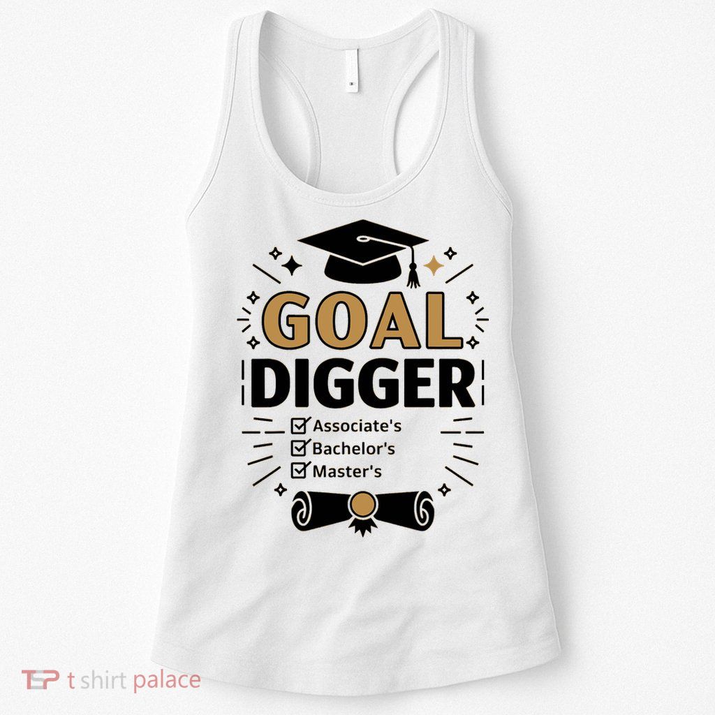 Goal Digger Graduation Checklist Design  Womens Tank Top