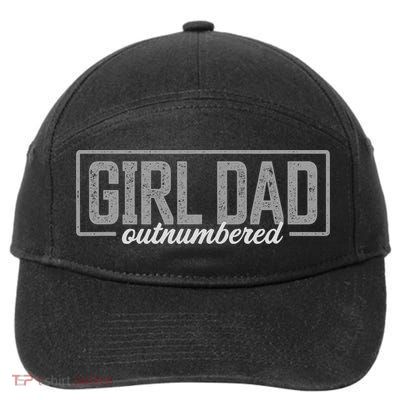Girl Dad Gift For Men Fathers Day Outnumbered Girl Dad 7-Panel Snapback Hat