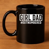 Girl Dad 11oz C Handle Ceramic Mug