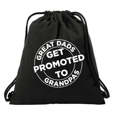 Great Dads Get Promoted To Grandpa Meaningful Gift Drawstring Bag