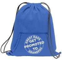 Great Dads Get Promoted To Grandpa Meaningful Gift Sweatshirt Cinch Pack Bag