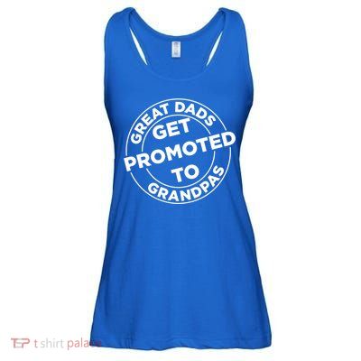 Great Dads Get Promoted To Grandpa Meaningful Gift Ladies Essential Flowy Tank