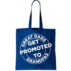 Great Dads Get Promoted To Grandpa Meaningful Gift Tote Bag