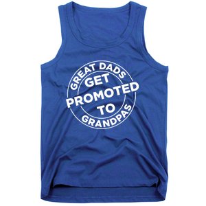 Great Dads Get Promoted To Grandpa Meaningful Gift Tank Top