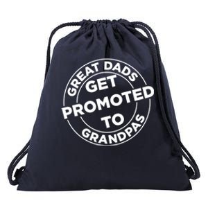 Great Dads Get Promoted To Grandpa Meaningful Gift Drawstring Bag