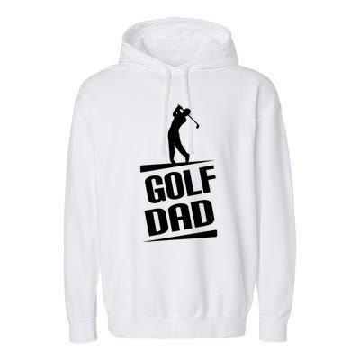 Golf Dad Golfing Silhouette Cute Gift Garment-Dyed Fleece Hoodie