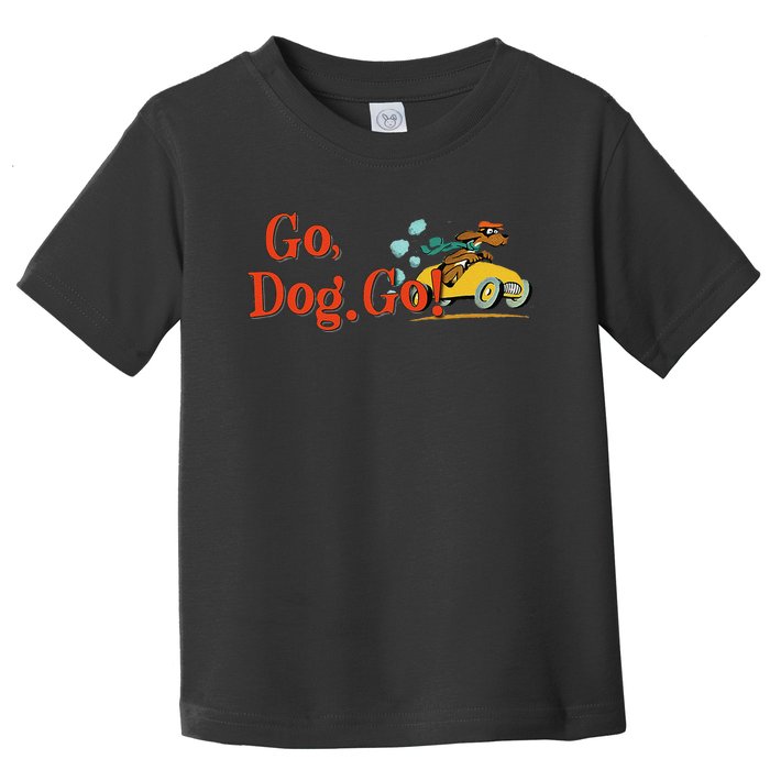 Go Dog Go Essential Gift Toddler T-Shirt