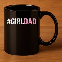 Girl Dad 11oz C Handle Ceramic Mug