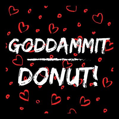 Goddammit Donut T-Shirt