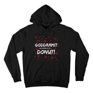 Goddammit Donut Tall Hoodie