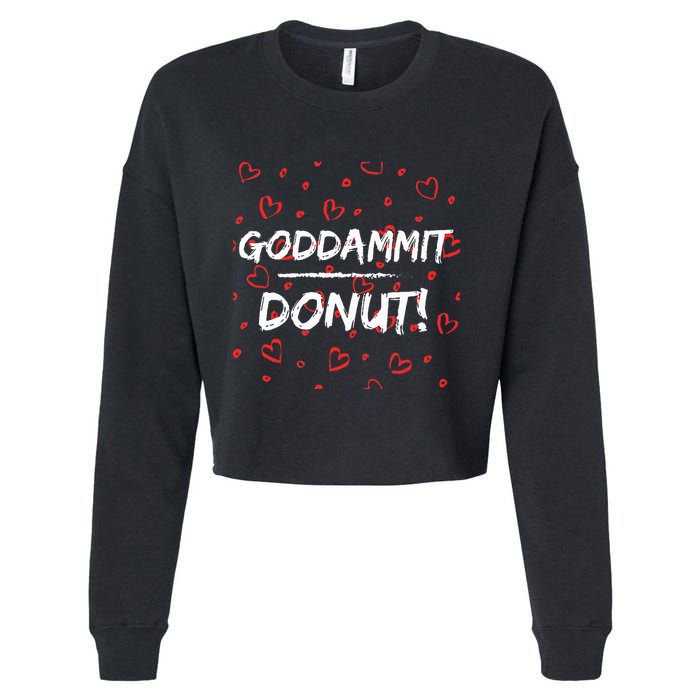 Goddammit Donut Cropped Pullover Crew