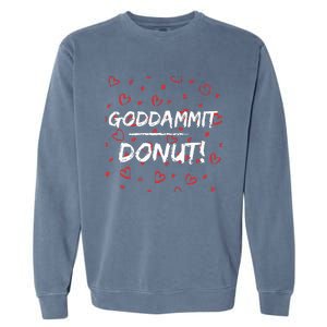 Goddammit Donut Garment-Dyed Sweatshirt