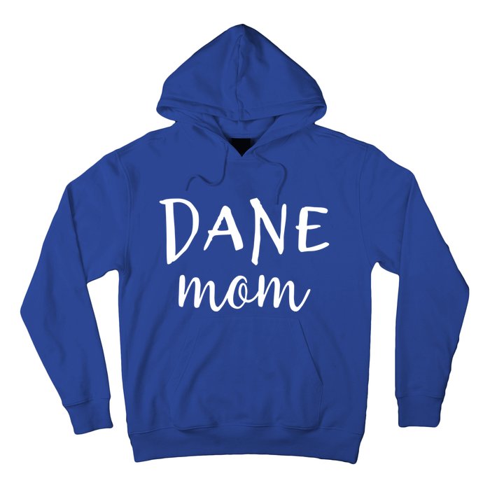 Great Danes Great Dane Mom Great Dane Lover Gift Funny Gift Hoodie