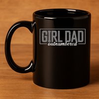 Girl Dad 11oz C Handle Ceramic Mug