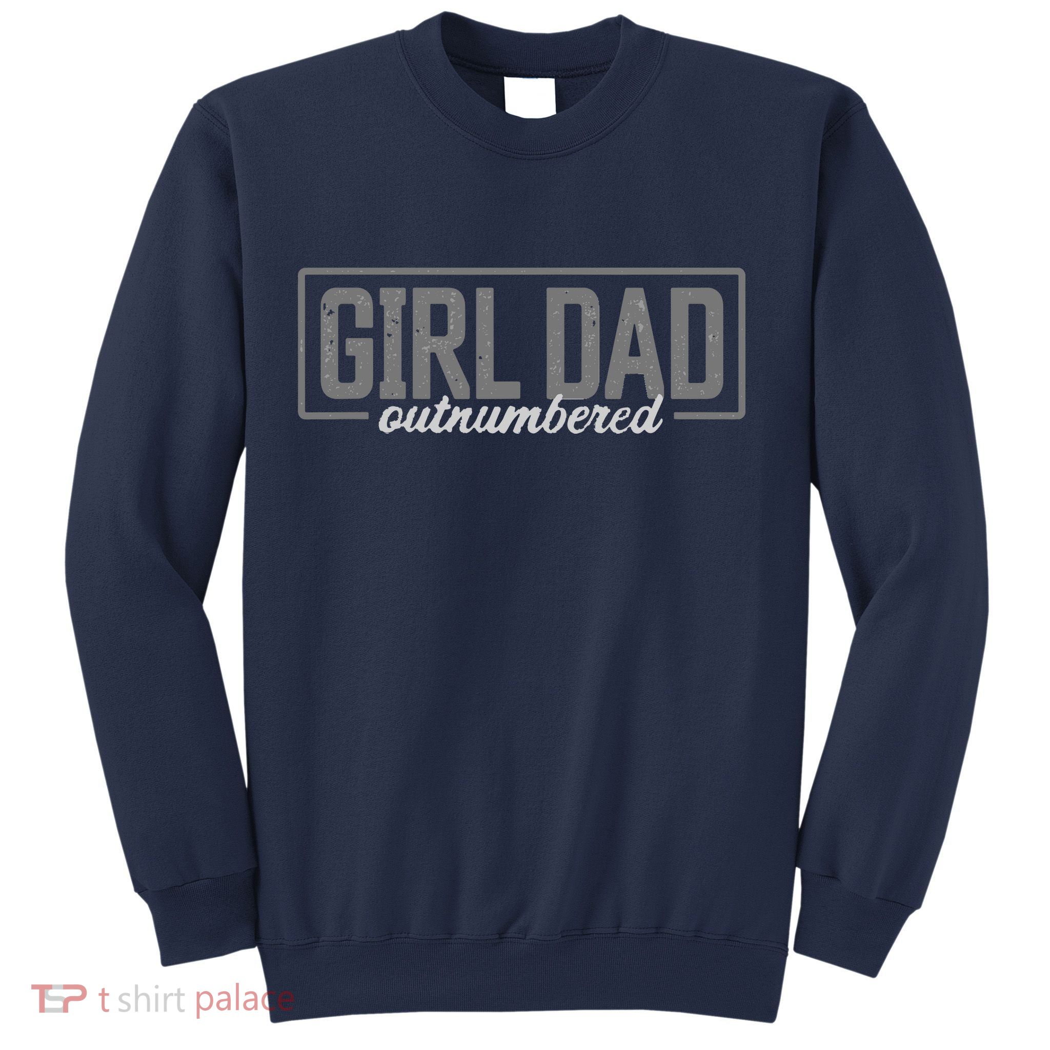 Girl Dad Sweatshirt