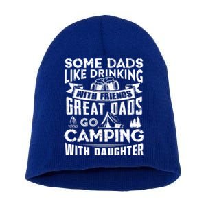 Great Dads Go Camping With Daughter Fathers Day Gift Cool Gift Short Acrylic Beanie