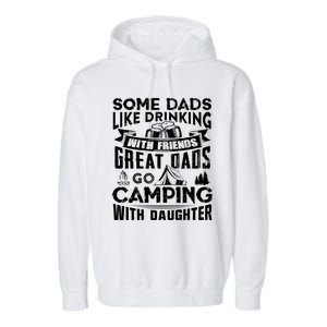 Great Dads Go Camping With Daughter Fathers Day Gift Cool Gift Garment-Dyed Fleece Hoodie