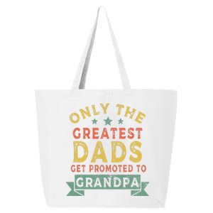 Greatest Dads Get Promoted To Grandpa Fathers Day 25L Jumbo Tote