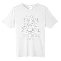 Great Dane Gift Lover Owner I Was Normal Two Dogs Ago Tall Fusion ChromaSoft Performance T-Shirt