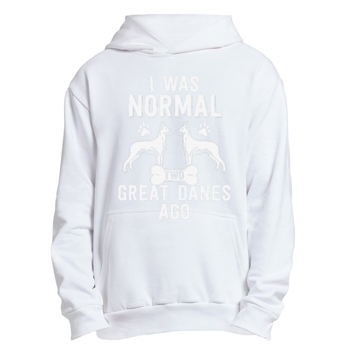 Great Dane Gift Lover Owner I Was Normal Two Dogs Ago Urban Pullover Hoodie