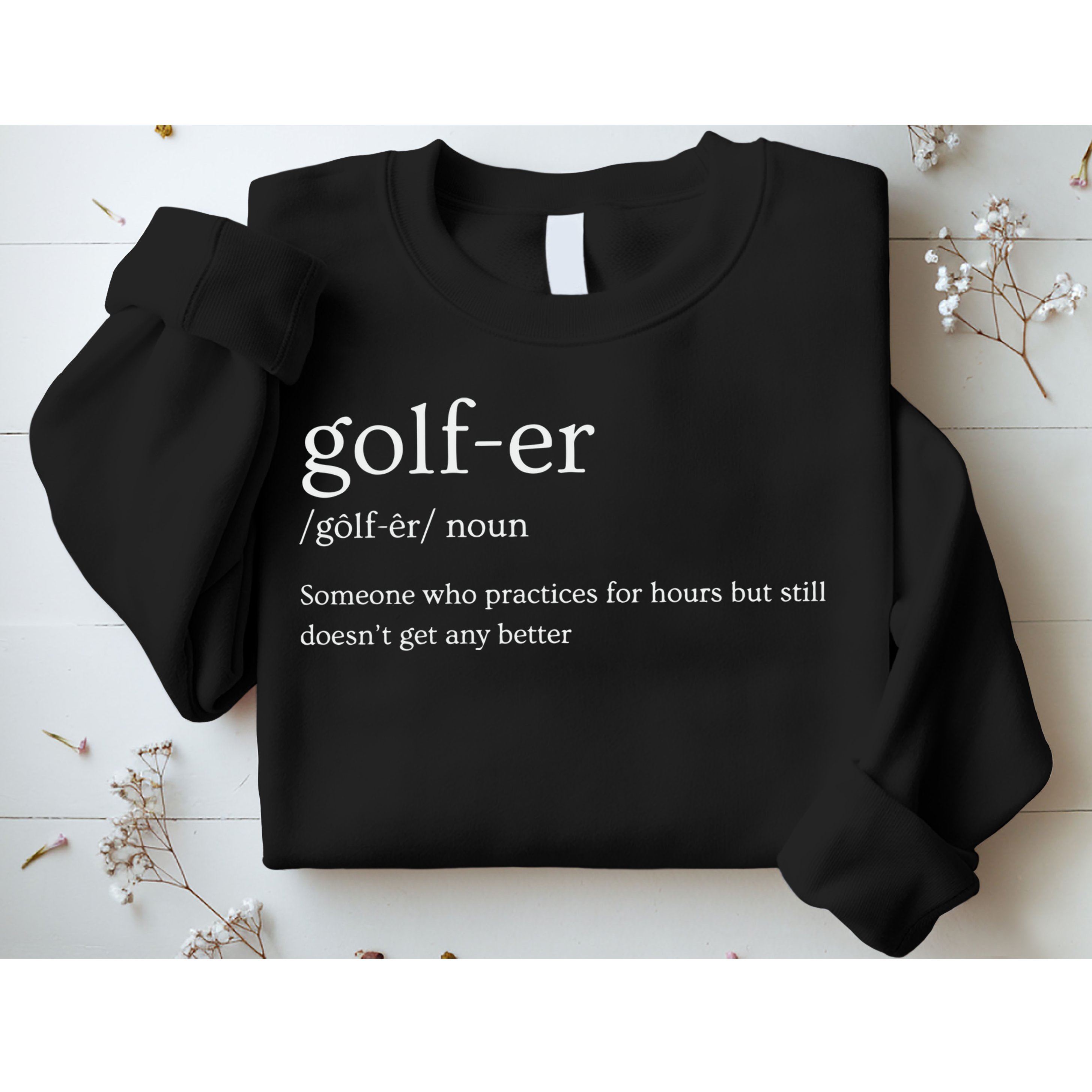 Golfer Definition Golf Sweatshirt